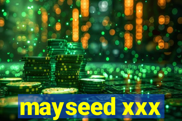 mayseed xxx